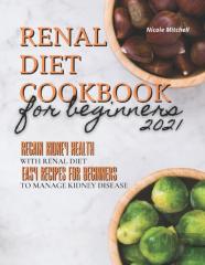 Renal Diet Cookbook For Beginners 2021