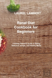 Renal Diet Cookbook For Beginners: A Kid