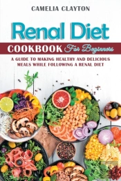 Renal Diet Cookbook For Beginners