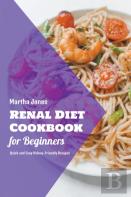Renal Diet Cookbook For Beginners
