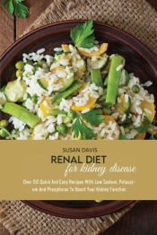 Renal Diet For Kidney Disease: Over 50 Q