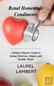 Renal Diet Homemade Condiments: A Kidney