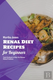 Renal Diet Recipes For Beginners