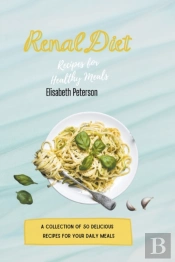Renal Diet Recipes For Healthy Meals