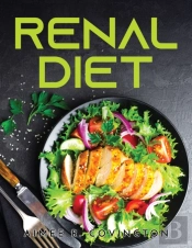 Renal Diet: The Ultimate Diet To Control