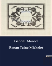 Renan Taine Michelet - .
