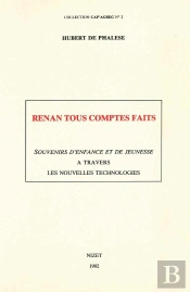 Renan Tous Comptes Faits : Souvenirs D'Enfance Et De Jeunesse À Travers Les Nouvelles Technologies