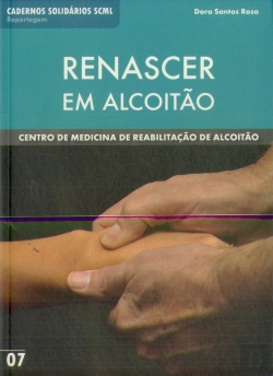 Bertrand.pt - Renascer em Alcoitão. Centro de Medicina de Reabilitação de Alcoitão