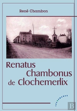 Bertrand.pt - Renatus Chambonus De Clochemerlix