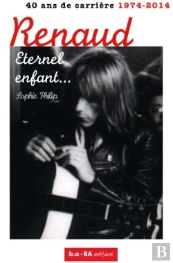 Bertrand.pt - Renaud, Éternel Enfant... ; 1974 - 2014 : 40 Ans De Carrière