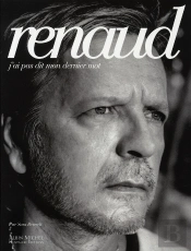 Renaud, J'Ai Pas Dit Mon Dernier Mot