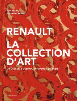 Bertrand.pt - Renault, La Collection D'Art ; De Doisneau À Dubuffet, Une Aventure Pionnière