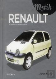 Renault ; Les Modèles Cultes De La Marque