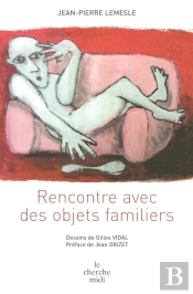 Rencontre Avec Des Objets Familiers