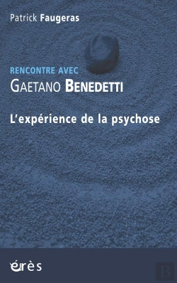 Bertrand.pt - Rencontre Avec : Gaetano Benedetti ; L'Expérience De La Psychose