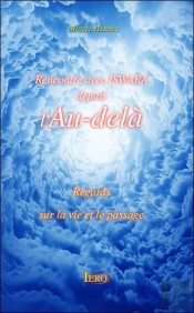 Rencontre Avec Iswara Depuis L'Au-Dela