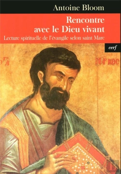 Bertrand.pt - Rencontre Avec Le Dieu Vivant ; Lecture De L Evangile Selon Saint-Marc