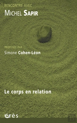 Bertrand.pt - Rencontre Avec : Michel Sapir ; Le Corps En Relation