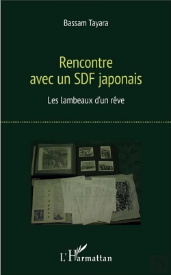 Bertrand.pt - Rencontre Avec Un Sdf Japonais ; Les Lambeaux D'Un Rêve