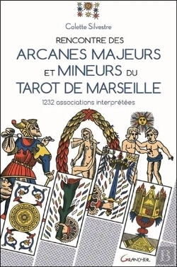Bertrand.pt - Rencontre Des Arcanes Majeurs Et Mineurs Du Tarot De Marseille - 1232 Associations Interpretees