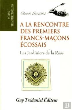 Bertrand.pt - Rencontre Des Premiers Francs-Macons Ecossais (A La)
