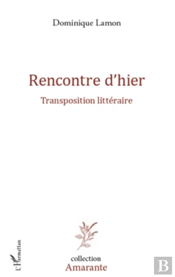 Bertrand.pt - Rencontre D'Hier ; Transposition Littéraire