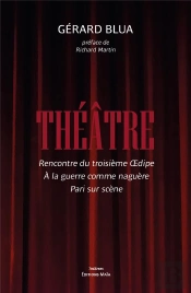 Rencontre Du Troisième Oedipe, À La Guerre Comme Naguère, Pari Sur Scène