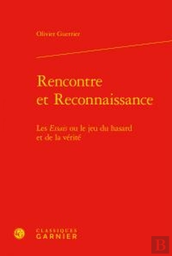 Bertrand.pt - Rencontre Et Reconnaissance - Les <I>Essais</I> Ou Le Jeu Du Hasard Et De La Ver