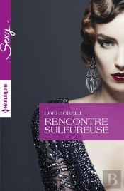 Rencontre Sulfureuse
