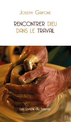 Bertrand.pt - Rencontrer Dieu Dans Le Travail