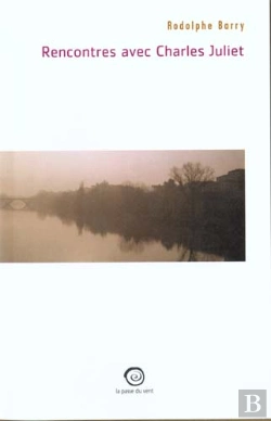 Bertrand.pt - Rencontres Avec Charles Juliet