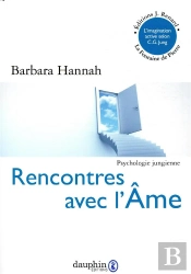 Rencontres Avec L'Âme ; L'Imagination Active Selon C.G. Jung