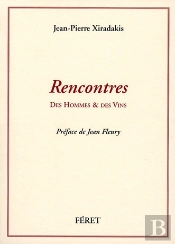 Rencontres, Des Hommes Et Des Vins