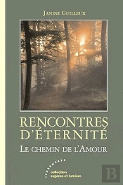 Rencontres D'Éternité ; Le Chemin De L'Amour