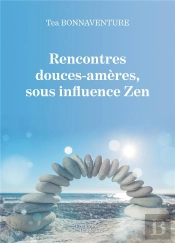 Rencontres Douces-Ameres, Sous Influence Zen
