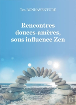Bertrand.pt - Rencontres Douces-Ameres, Sous Influence Zen