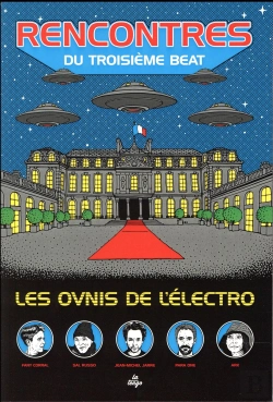 Bertrand.pt - Rencontres Du Troisième Beat ; Les Ovnis De L'Électro