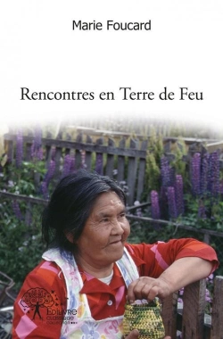 Bertrand.pt - Rencontres En Terre De Feu