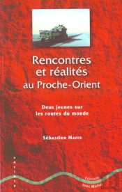 Rencontres Et Realites Au Proche Orient