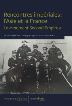 Bertrand.pt - Rencontres Impériales : L'Asie Et La France : Le « Moment Second Empire »