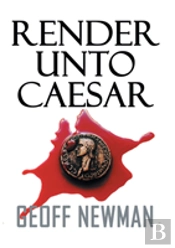 Render Unto Caesar