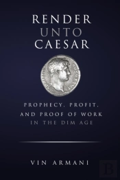 Render Unto Caesar
