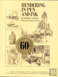 Rendering In Pen And Ink Â€“ 60th Anniversary Editio N