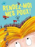Rendez-Moi Mes Poux !