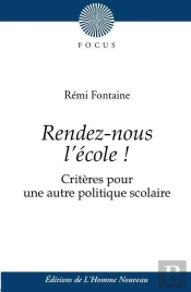 Rendez-Nous L'École ! Critères Pour Une Autre Politique Scolaire
