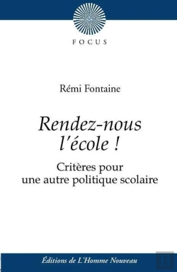 Bertrand.pt - Rendez-Nous L'École ! Critères Pour Une Autre Politique Scolaire