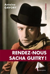 Rendez-Nous Sacha Guitry !