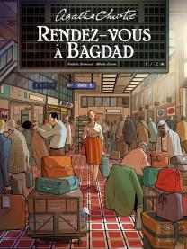 Rendez-Vous À Bagdad Tome 1