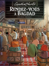 Rendez-Vous À Bagdad Tome 1