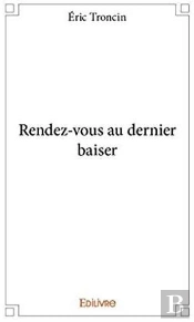 Rendez-Vous Au Dernier Baiser
